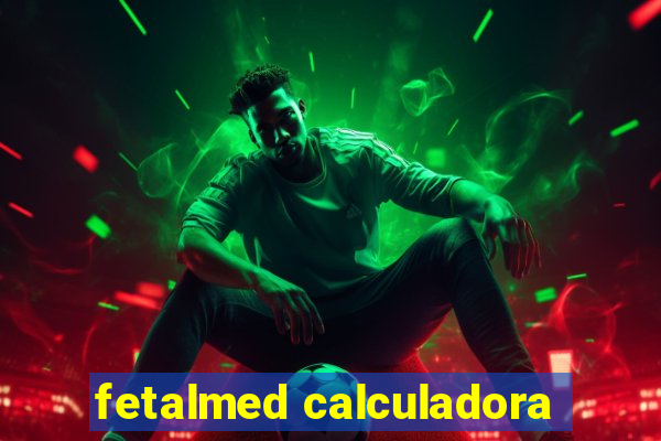 fetalmed calculadora